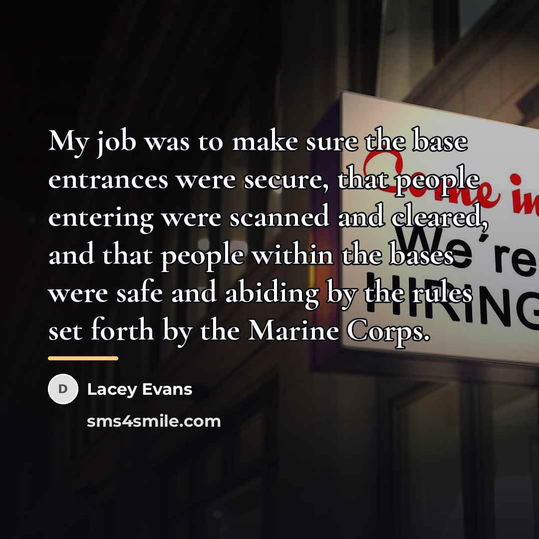 “My job was to make sure the base entrances were…” quote by Lacey Evans