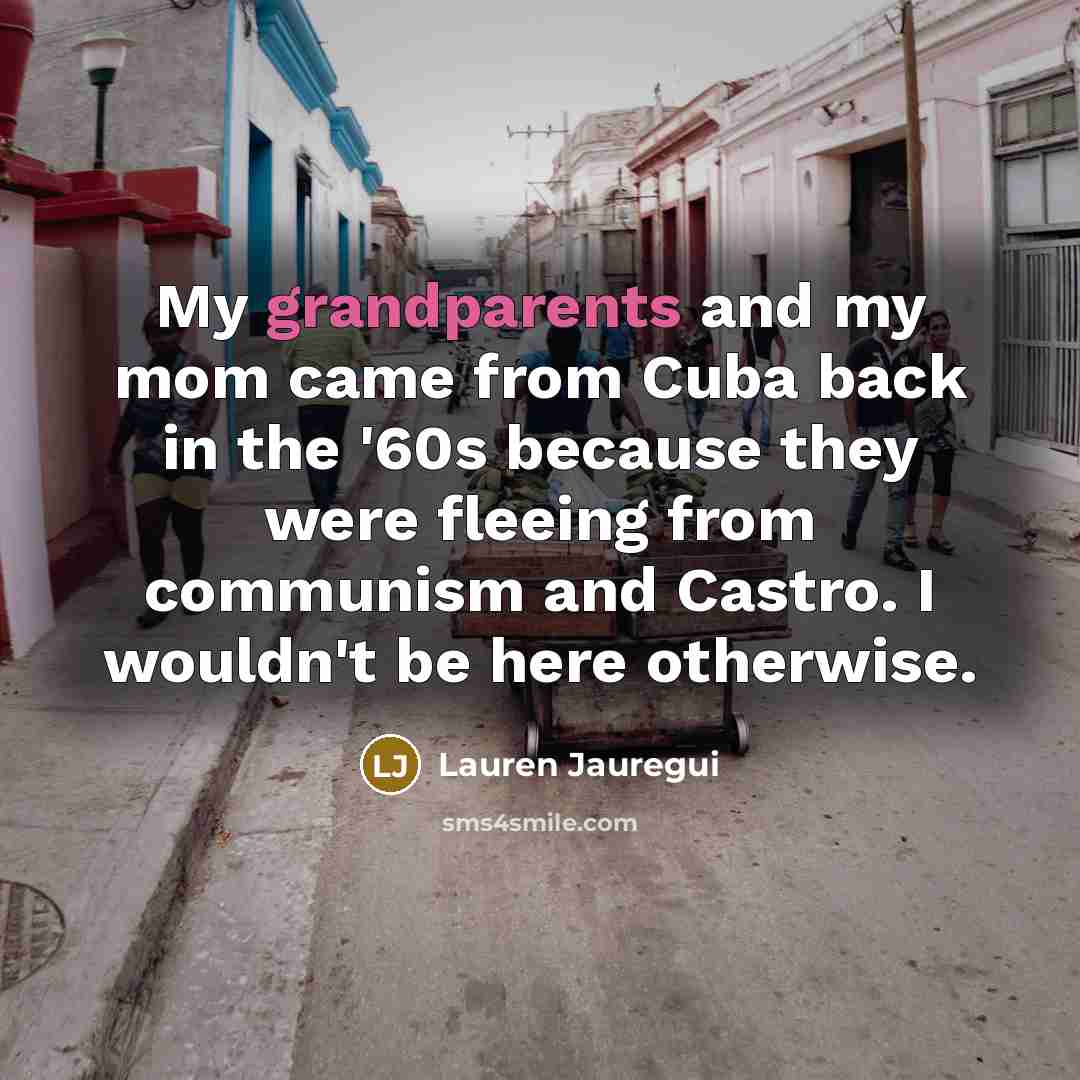 “My grandparents and my mom came from Cuba back in…” quote by Lauren Jauregui