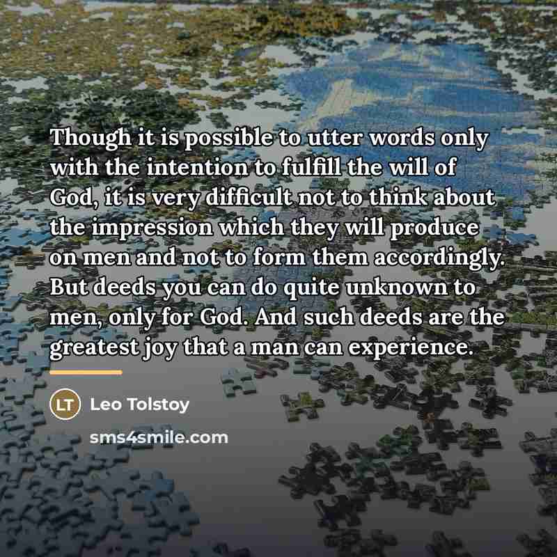 “Though it is possible to utter words only with the…” quote by Leo Tolstoy