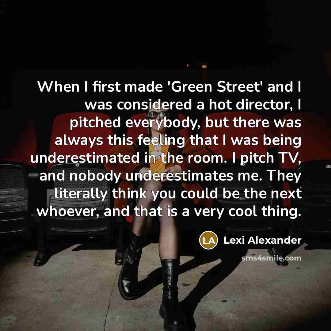 “When I first made 'Green Street' and I was considered…” quote by Lexi Alexander