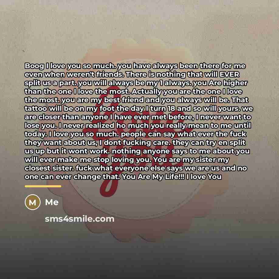 “Boog I love you so much. you have always been…” quote by Me