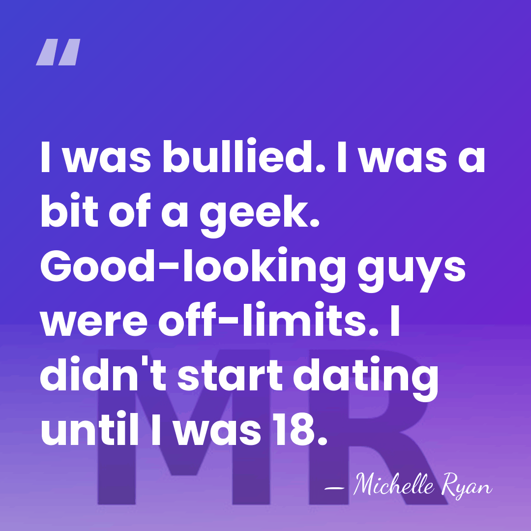I was bullied. I was a bit of a geek. Good-looking guys&hellip; - Michelle Ryan