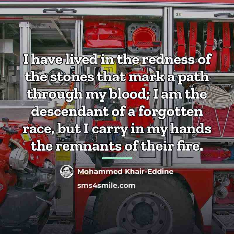 “I have lived in the redness of the stones that…” quote by Mohammed Khair-Eddine