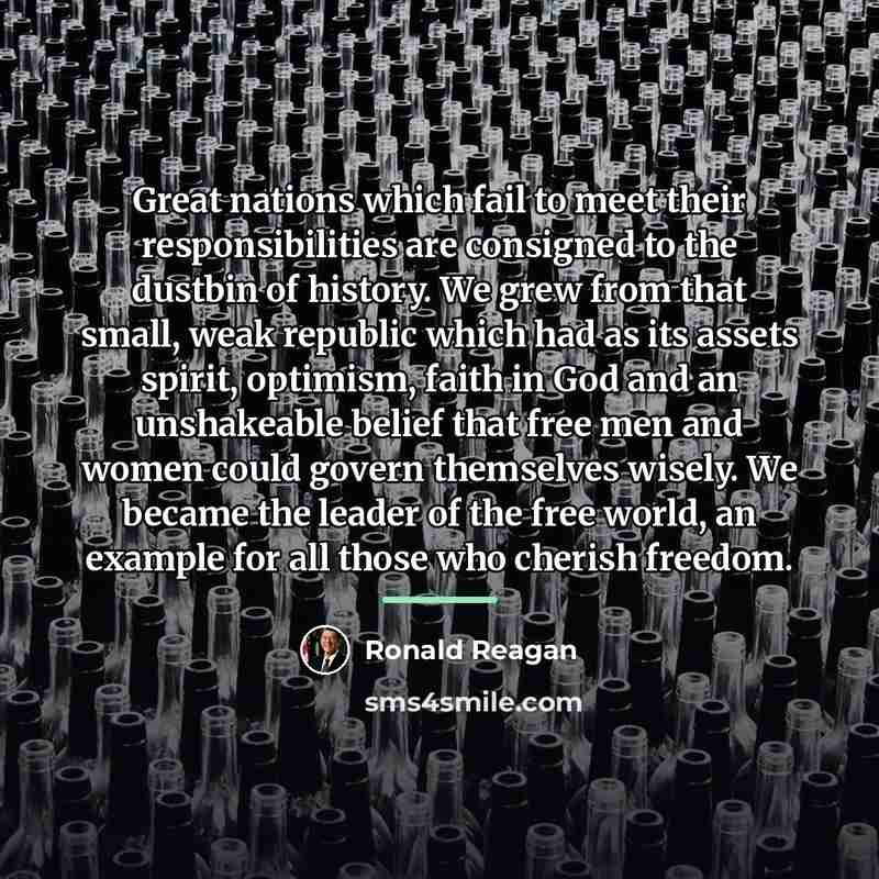 “Great nations which fail to meet their responsibilities are consigned…” quote by Ronald Reagan