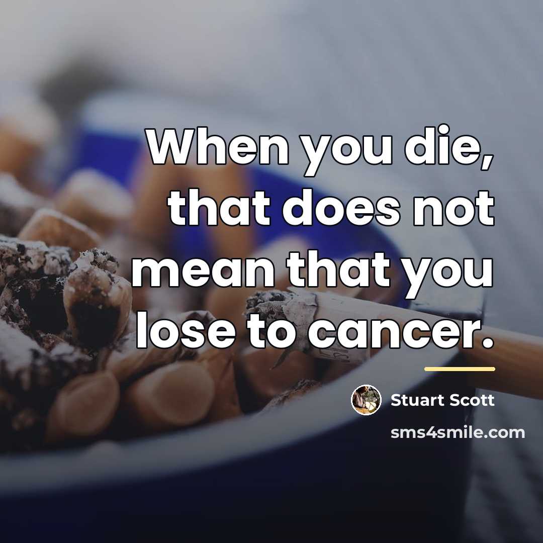 “When you die, that does not mean that you lose…” quote by Stuart Scott