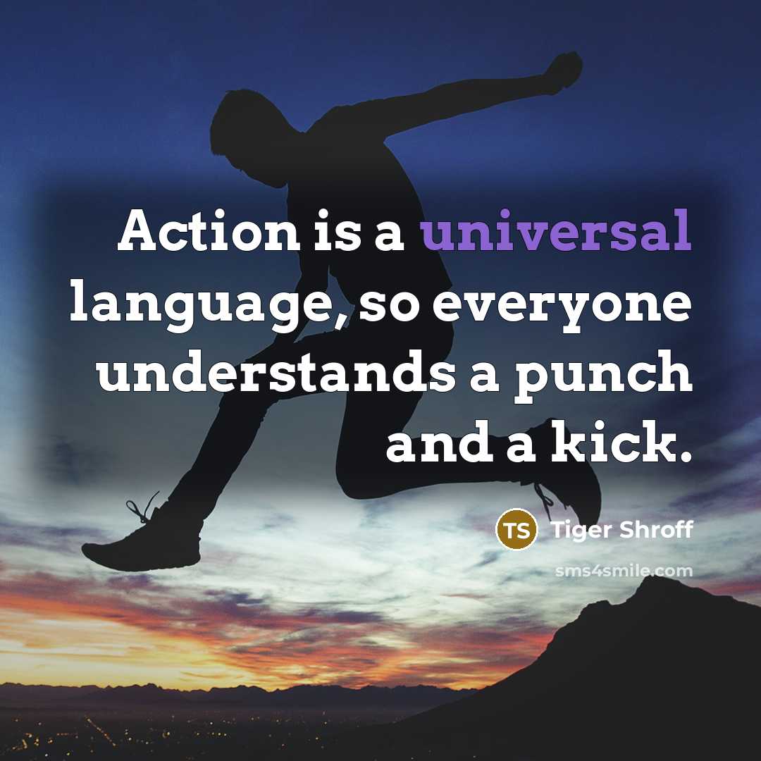 “Action is a universal language, so everyone understands a punch…” quote by Tiger Shroff
