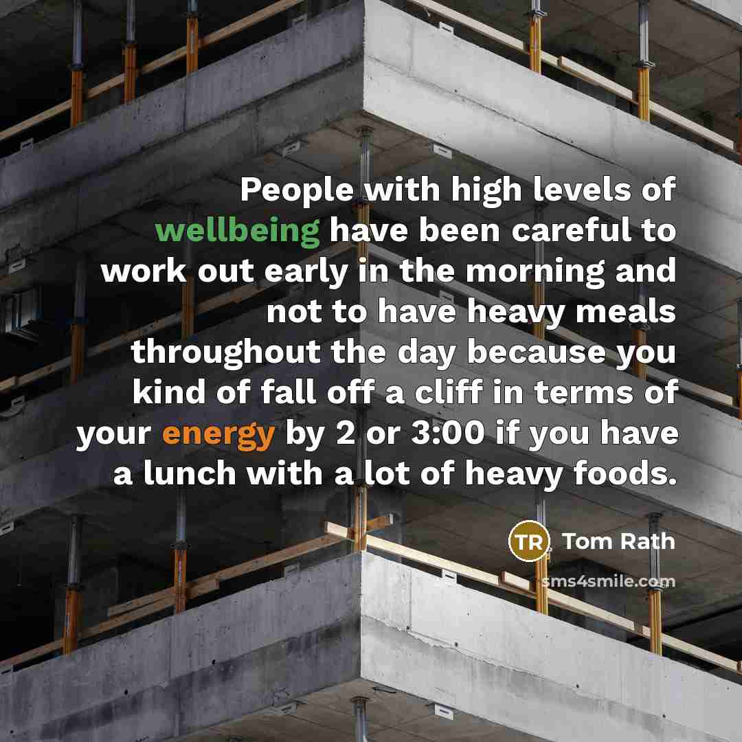 “People with high levels of wellbeing have been careful to…” quote by Tom Rath