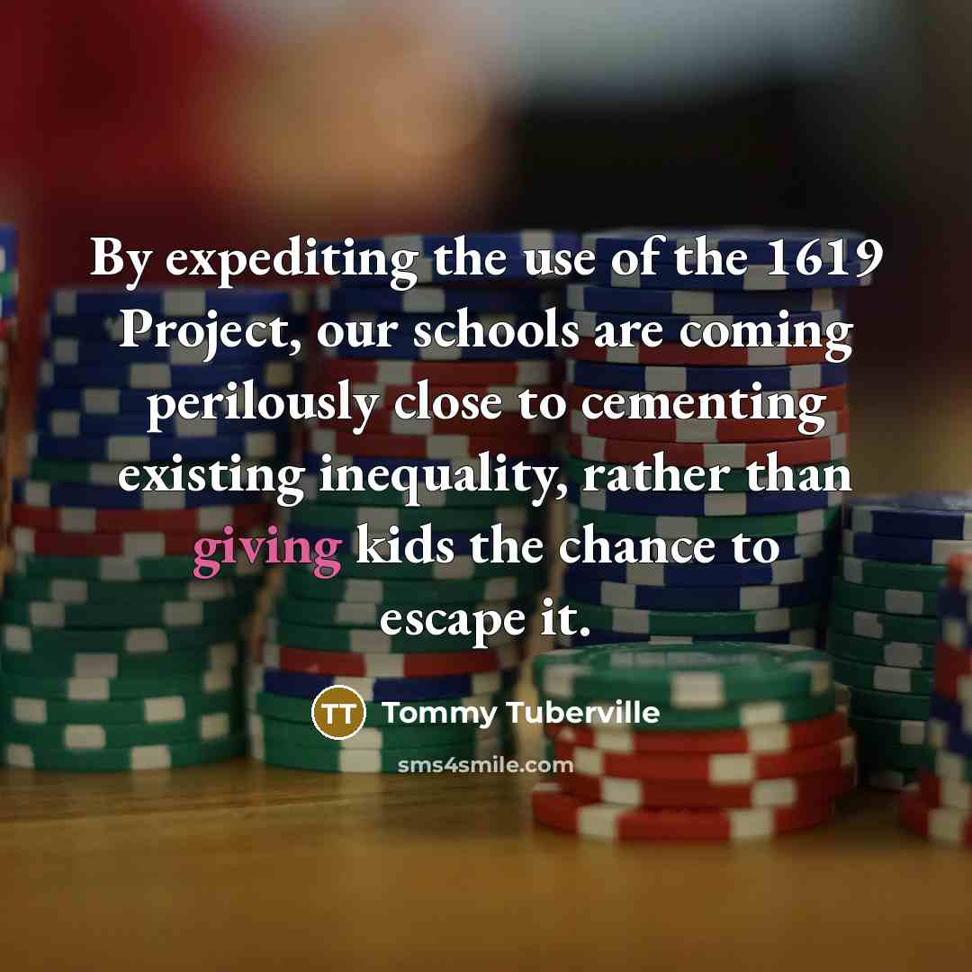 “By expediting the use of the 1619 Project, our schools…” quote by Tommy Tuberville