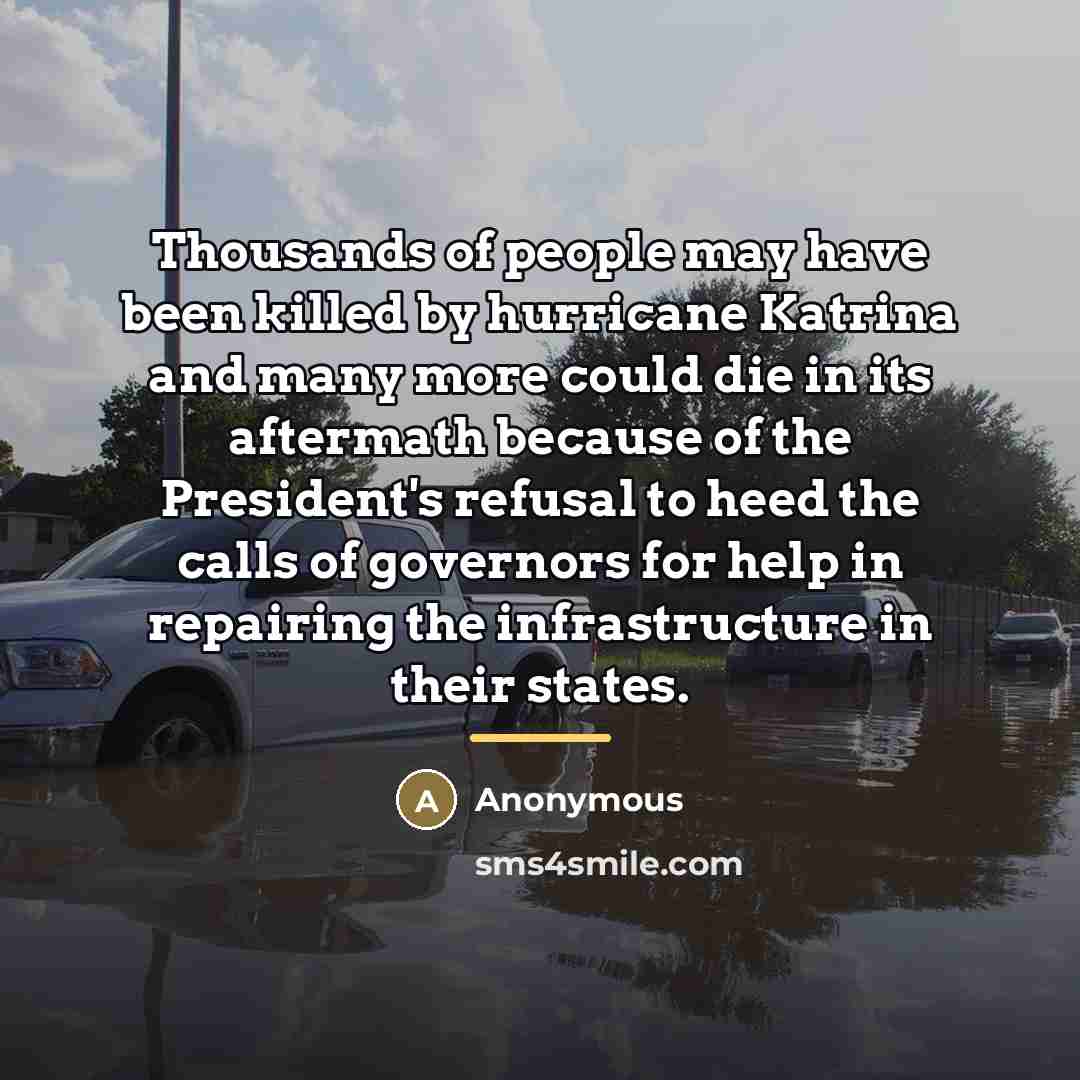 “Thousands of people may have been killed by hurricane Katrina…” quote by Anonymous