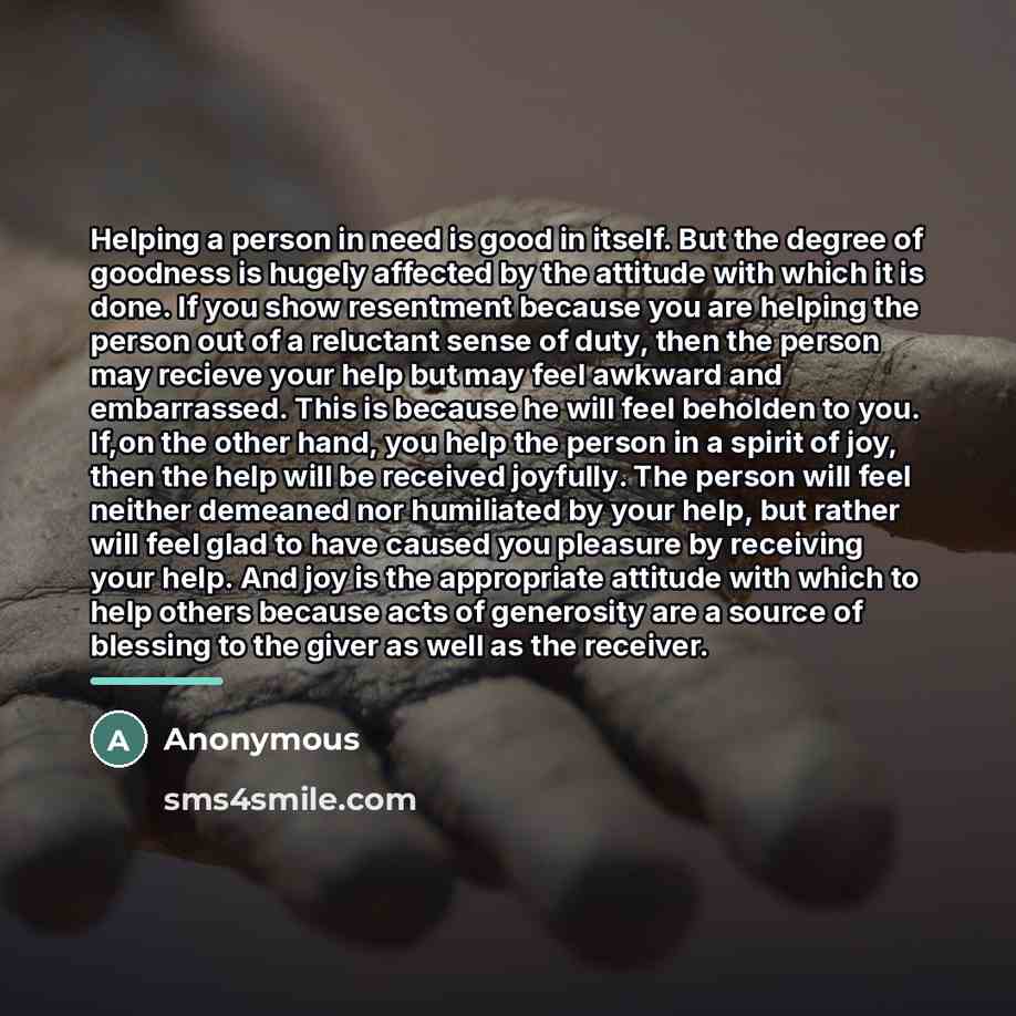 “Helping a person in need is good in itself. But…” quote by Anonymous