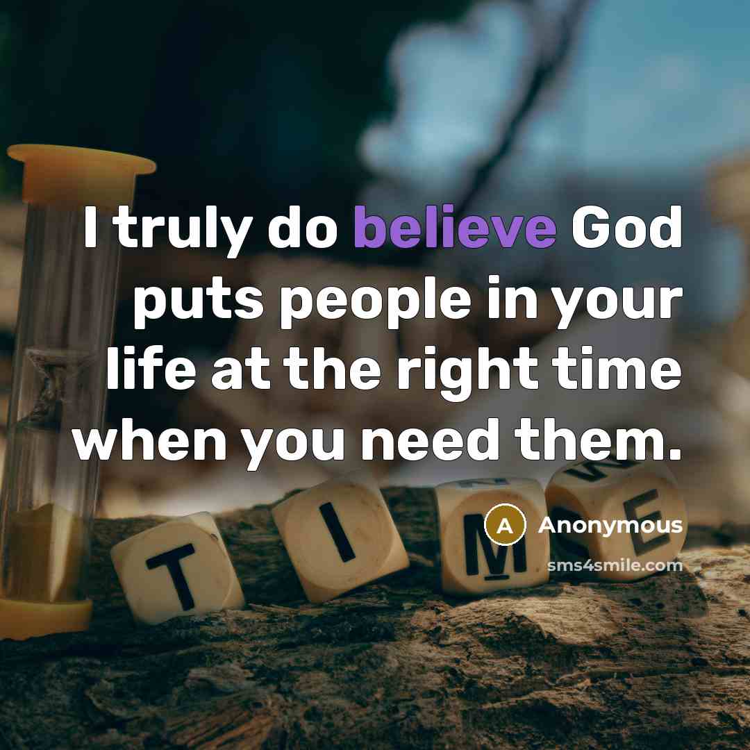 “I truly do believe God puts people in your life…” quote by Anonymous