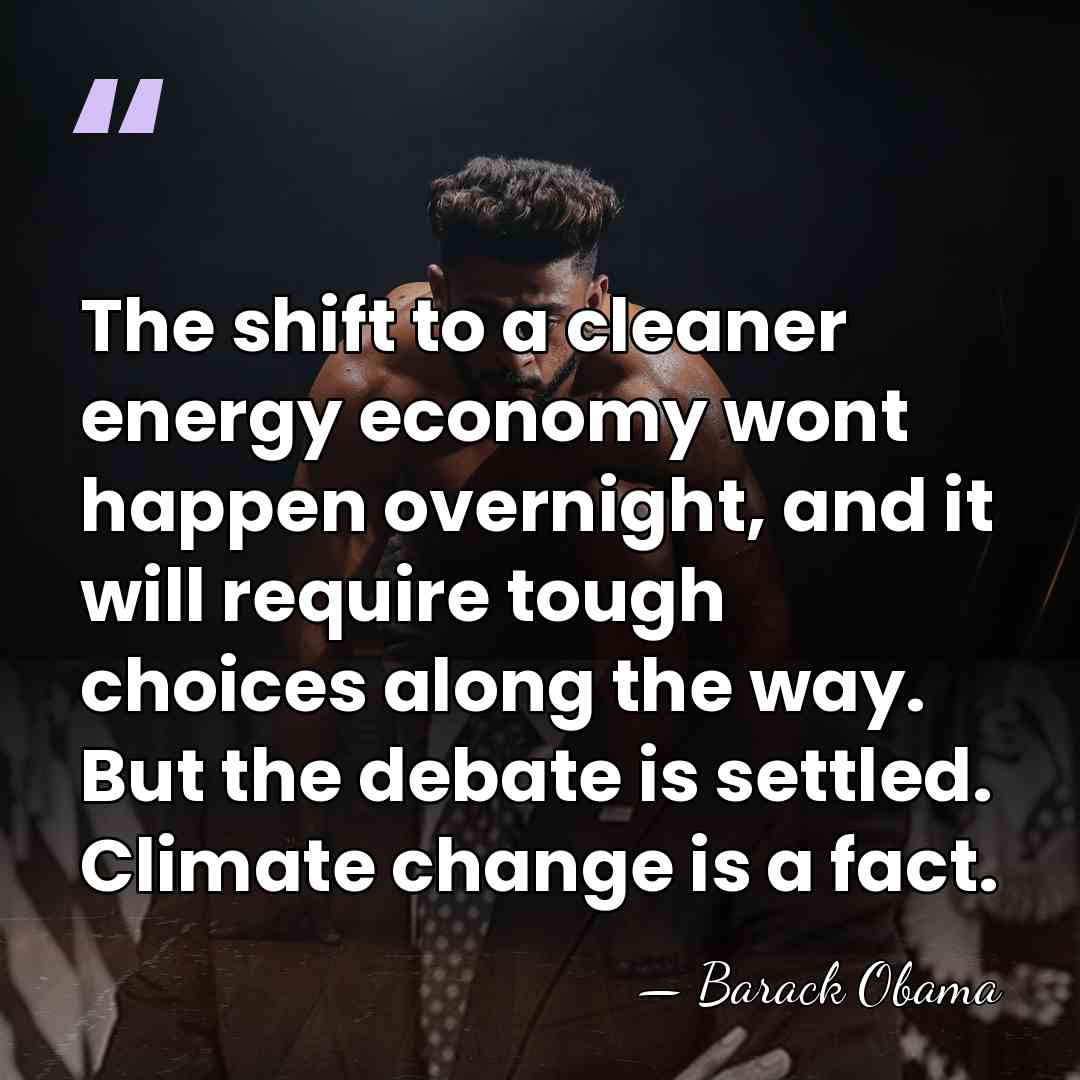 The shift to a cleaner energy economy wont happen overnight, and it&hellip; - Barack Obama