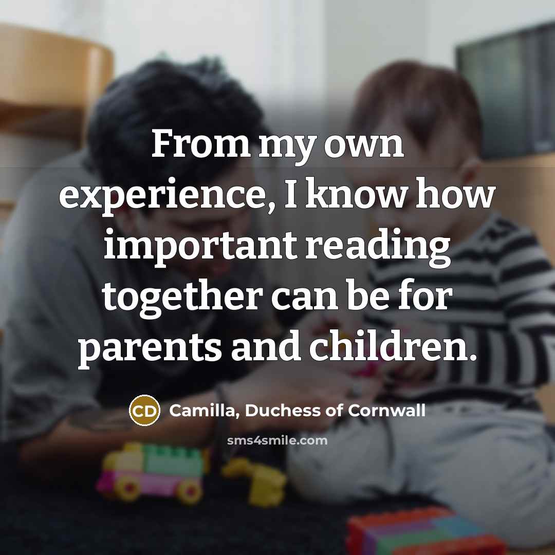 “From my own experience, I know how important reading together…” quote by Camilla, Duchess of Cornwall