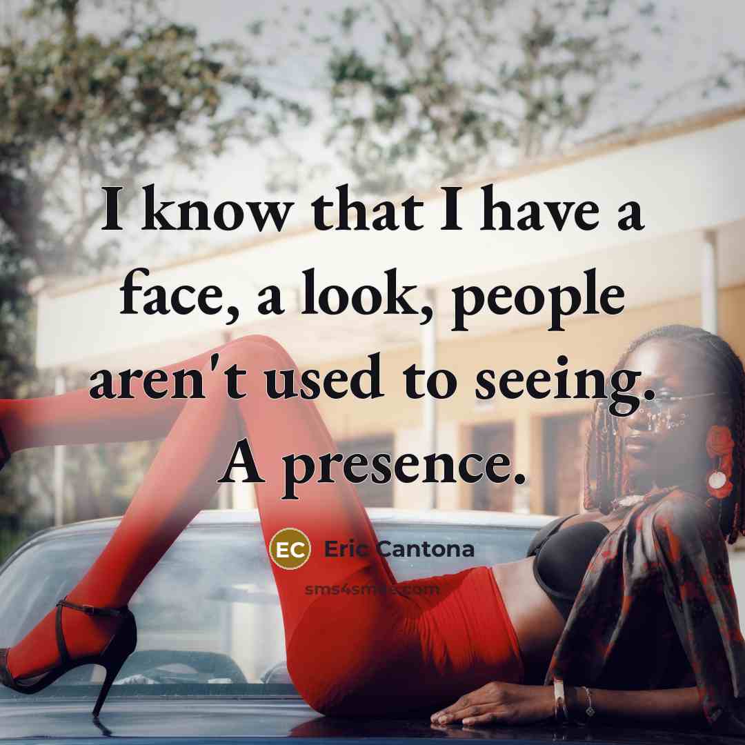 “I know that I have a face, a look, people…” quote by Eric Cantona