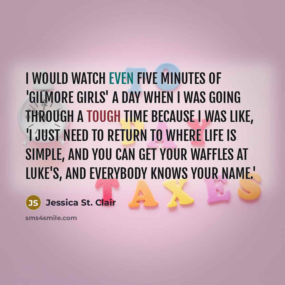 “I would watch even five minutes of 'Gilmore Girls' a…” quote by Jessica St. Clair