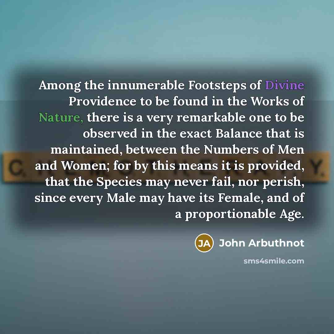 “Among the innumerable Footsteps of Divine Providence to be found…” quote by John Arbuthnot