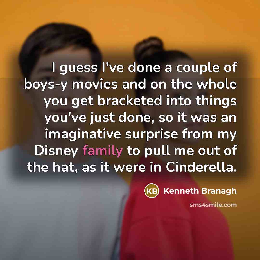“I guess I've done a couple of boys-y movies and…” quote by Kenneth Branagh
