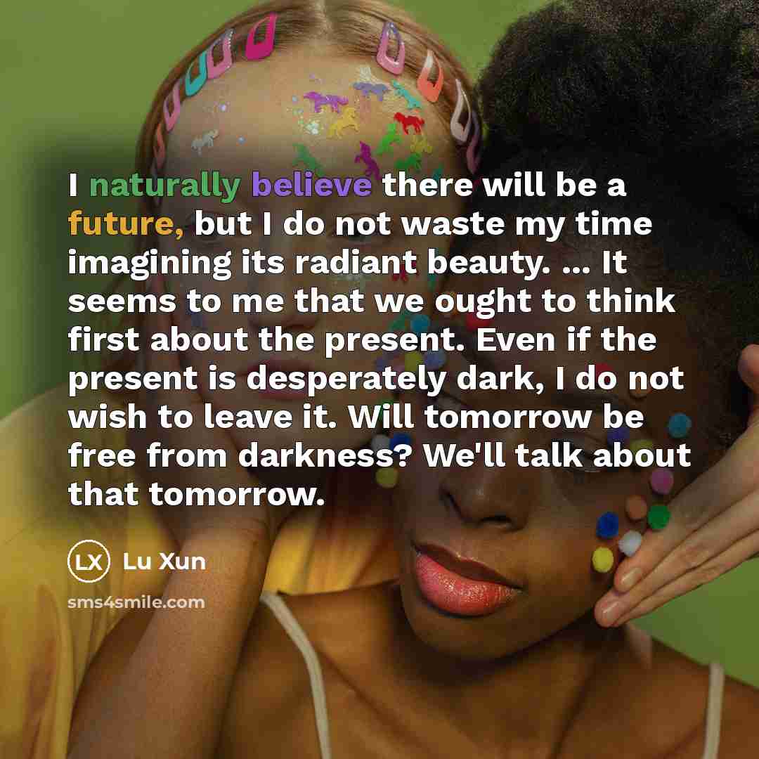 “I naturally believe there will be a future, but I…” quote by Lu Xun