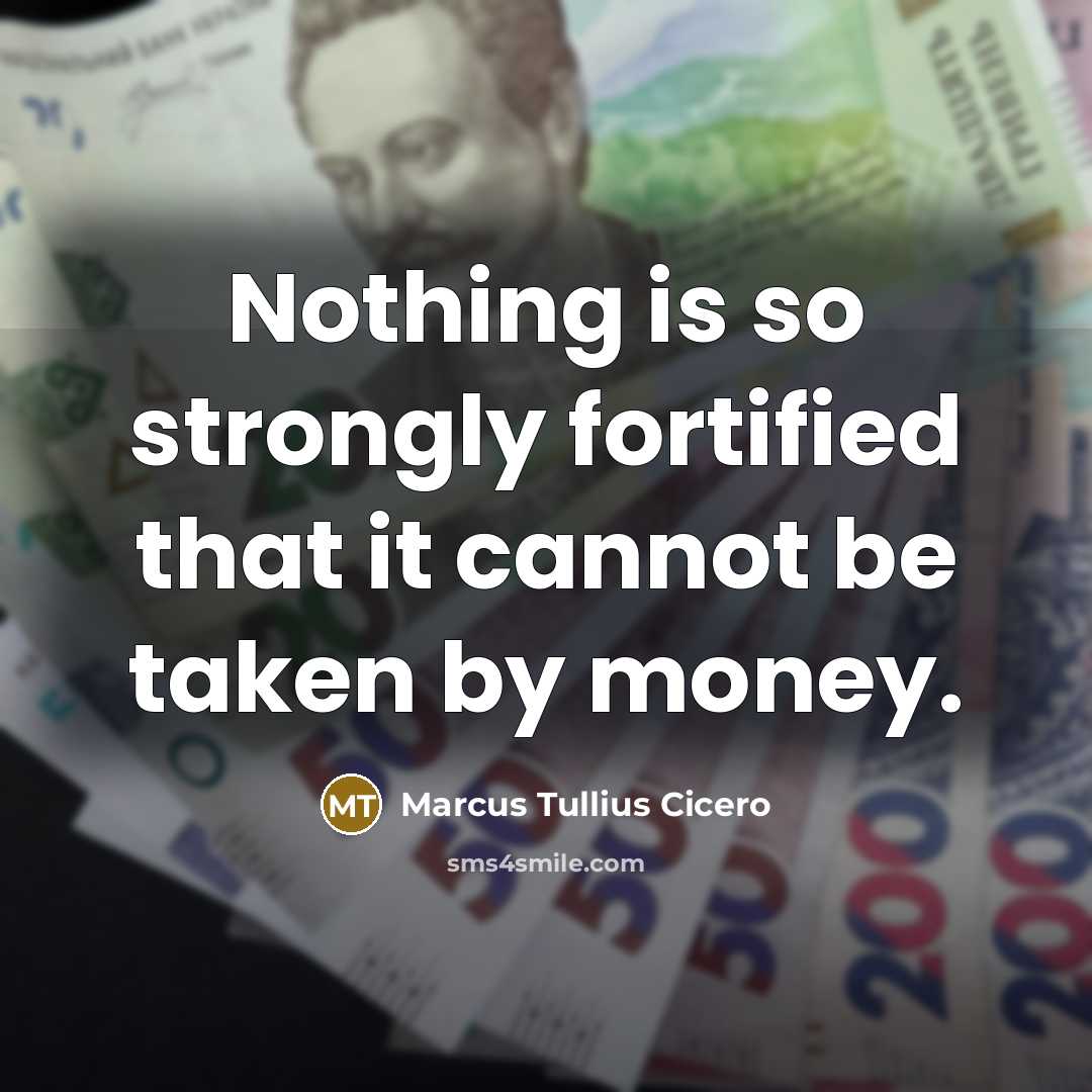 “Nothing is so strongly fortified that it cannot be taken…” quote by Marcus Tullius Cicero