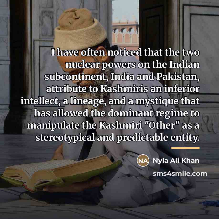 “I have often noticed that the two nuclear powers on…” quote by Nyla Ali Khan