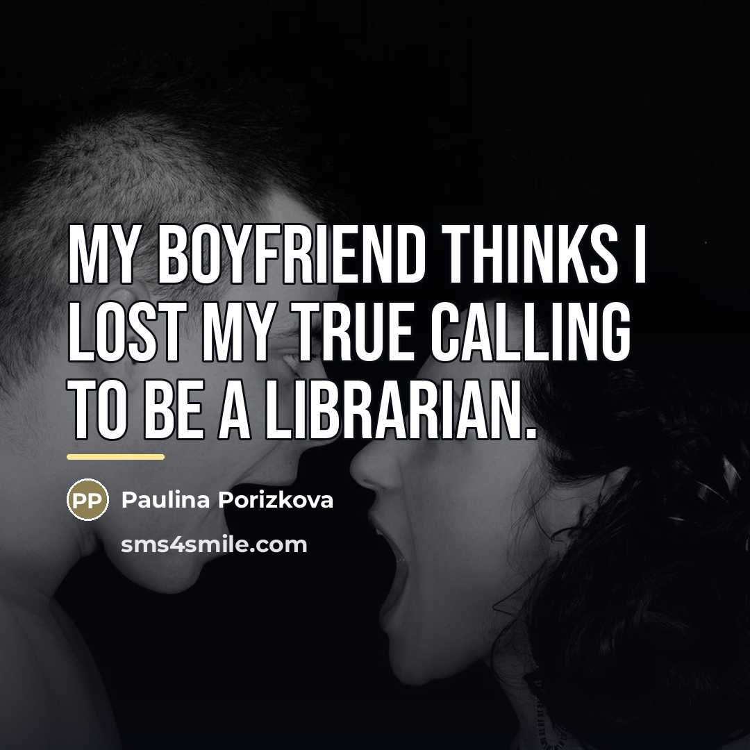 “My boyfriend thinks I lost my true calling to be…” quote by Paulina Porizkova