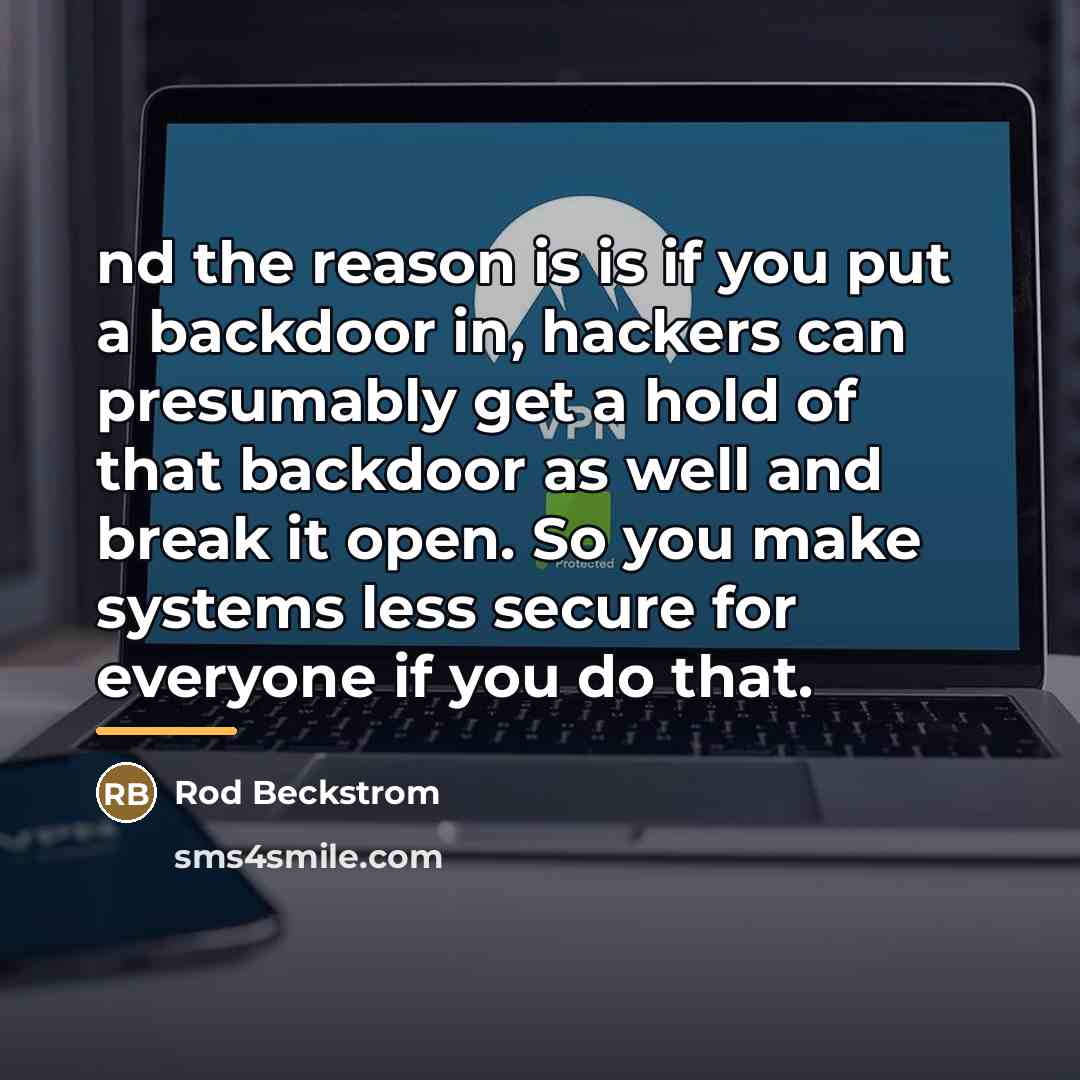 “nd the reason is is if you put a backdoor…” quote by Rod Beckstrom