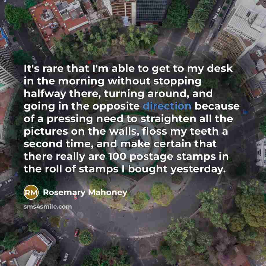 “It's rare that I'm able to get to my desk…” quote by Rosemary Mahoney
