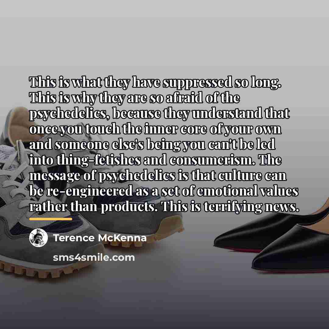 “This is what they have suppressed so long. This is…” quote by Terence McKenna