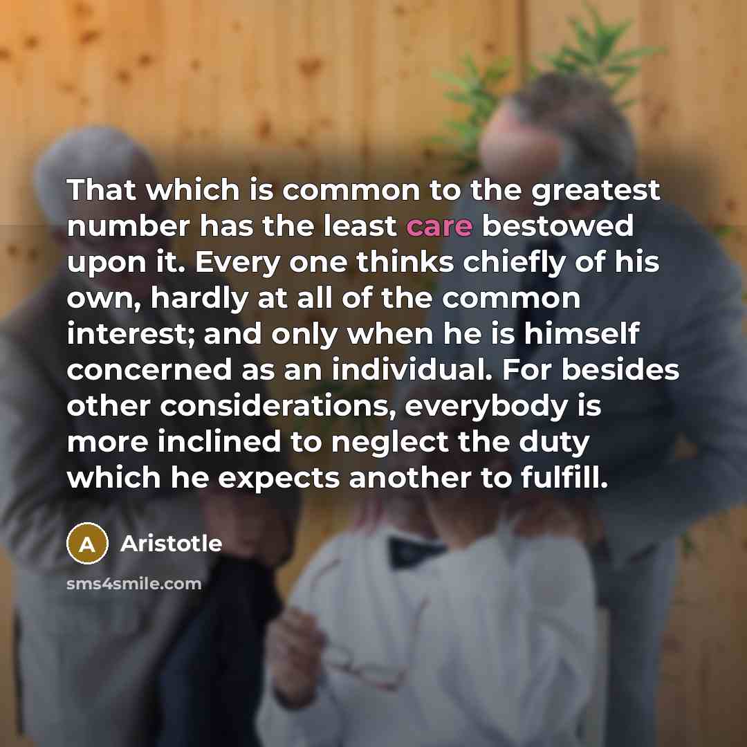 “That which is common to the greatest number has the…” quote by Aristotle