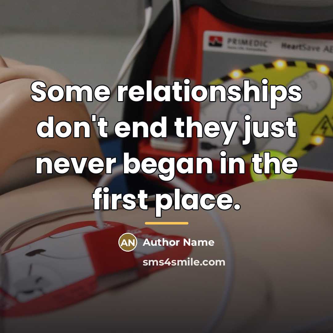 “Some relationships don't end they just never began in the…” quote by Author Name