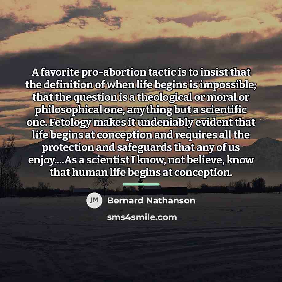 “A favorite pro-abortion tactic is to insist that the definition…” quote by Bernard Nathanson