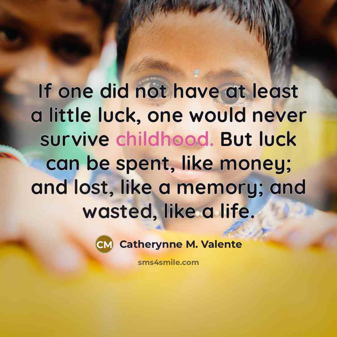 “If one did not have at least a little luck,…” quote by Catherynne M. Valente