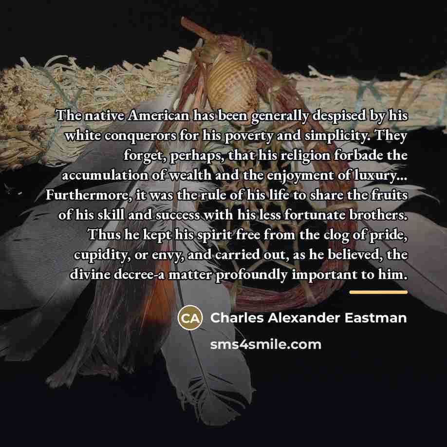 “The native American has been generally despised by his white…” quote by Charles Alexander Eastman