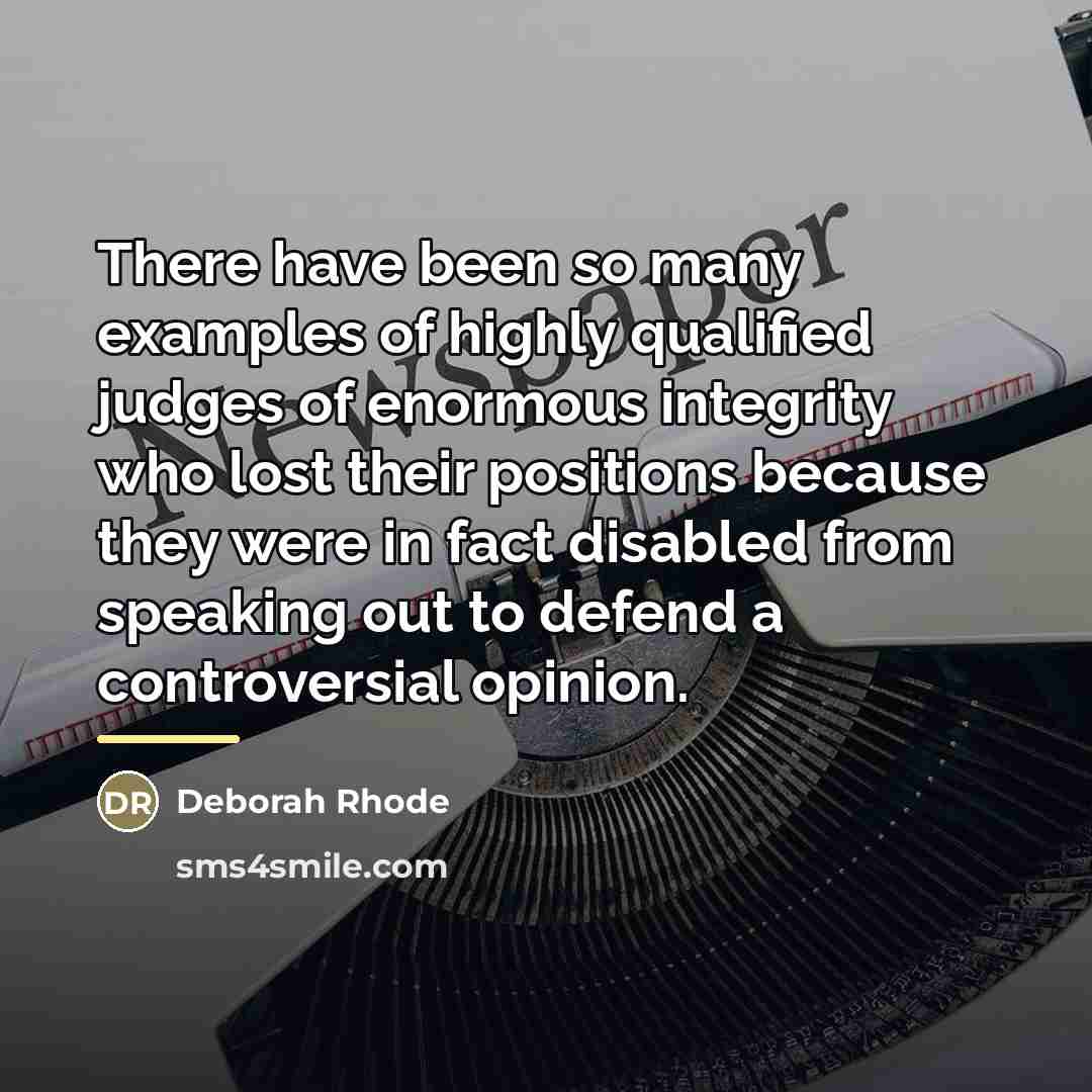 “There have been so many examples of highly qualified judges…” quote by Deborah Rhode
