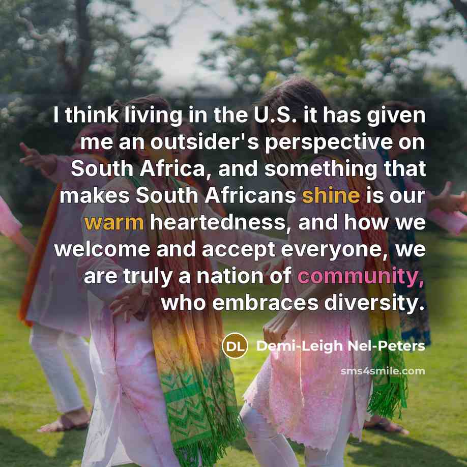 “I think living in the U.S. it has given me…” quote by Demi-Leigh Nel-Peters