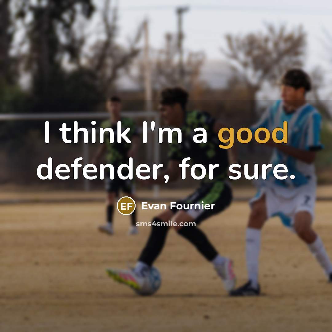 “I think I'm a good defender, for sure.…” quote by Evan Fournier