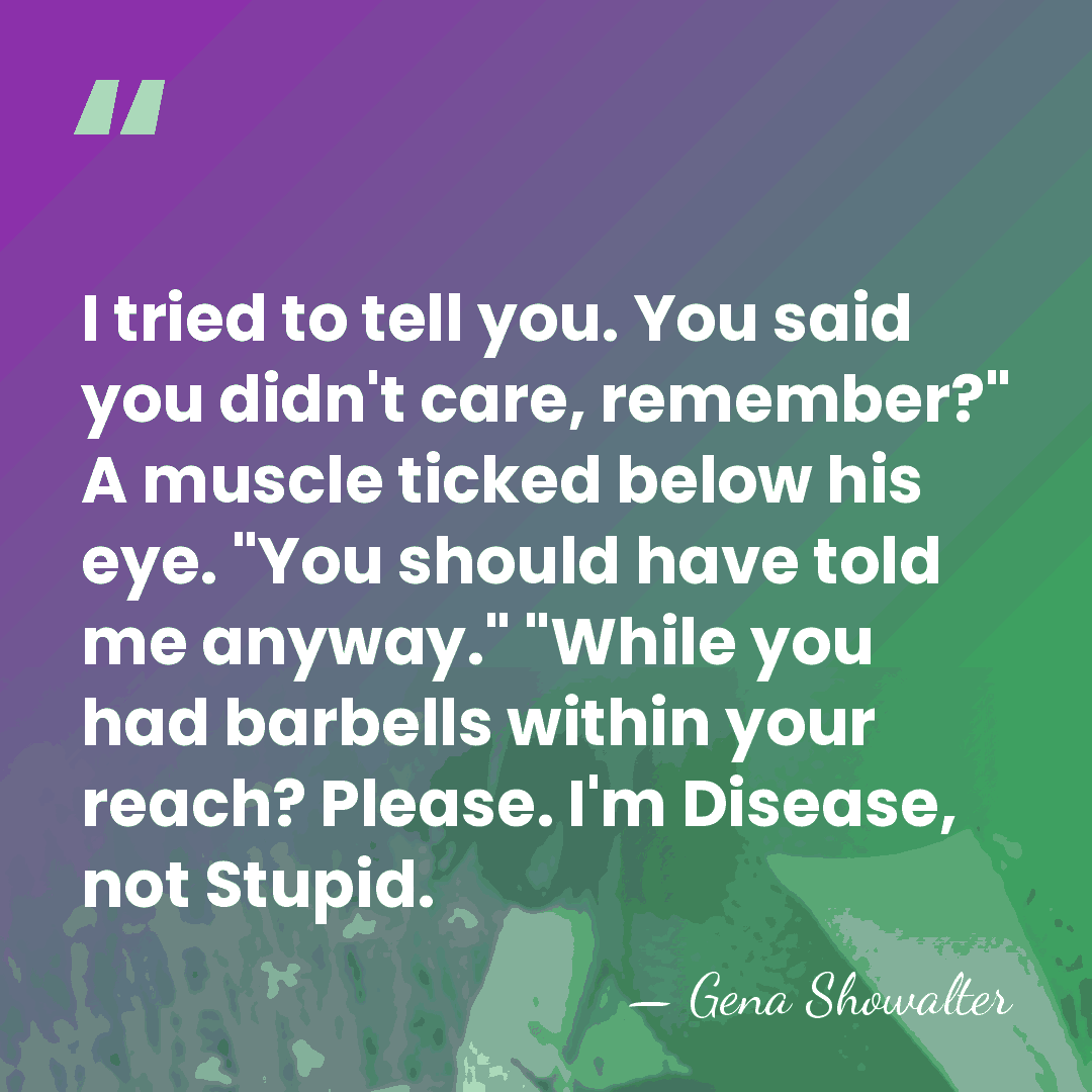 I tried to tell you. You said you didn't care, remember?" A&hellip; - Gena Showalter