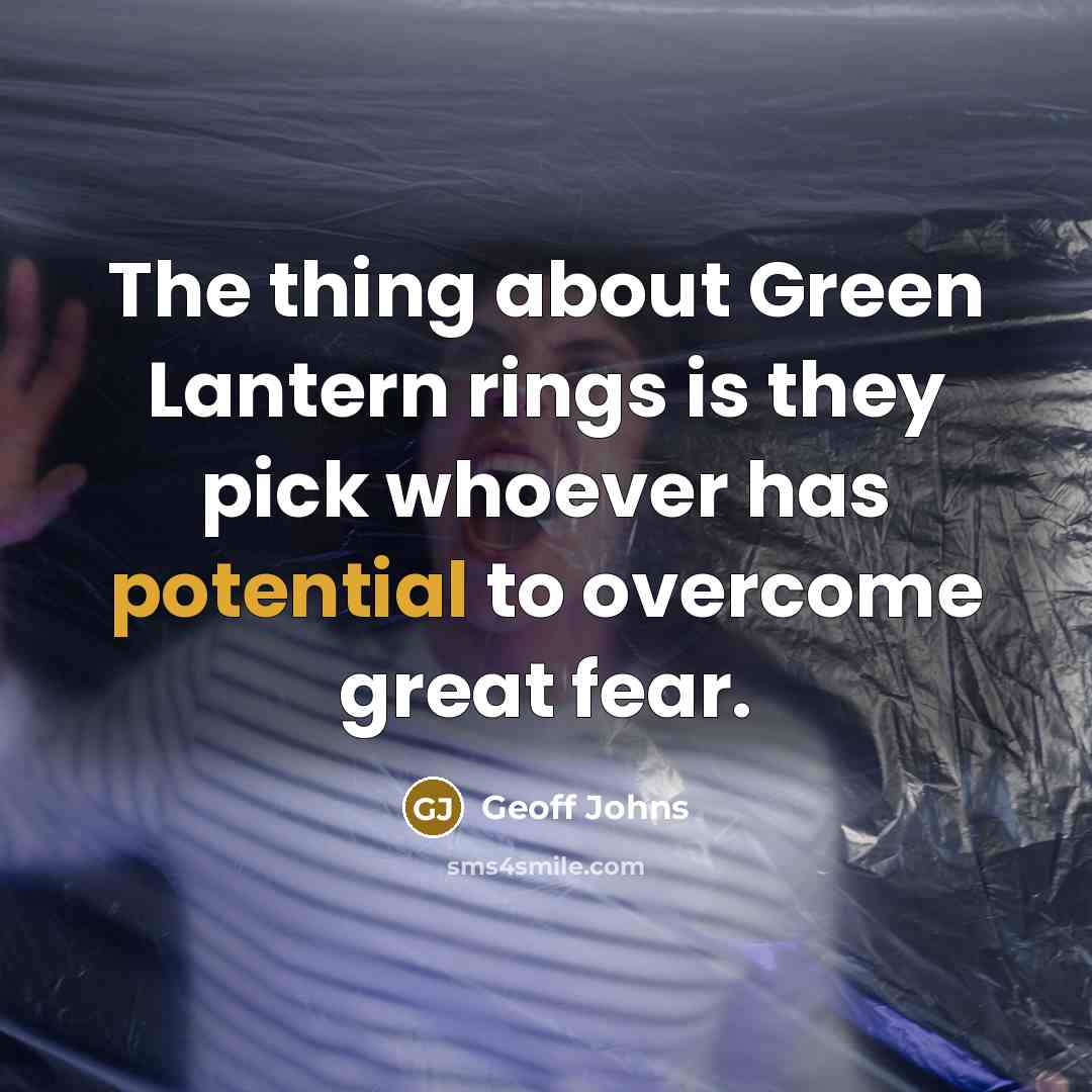 “The thing about Green Lantern rings is they pick whoever…” quote by Geoff Johns