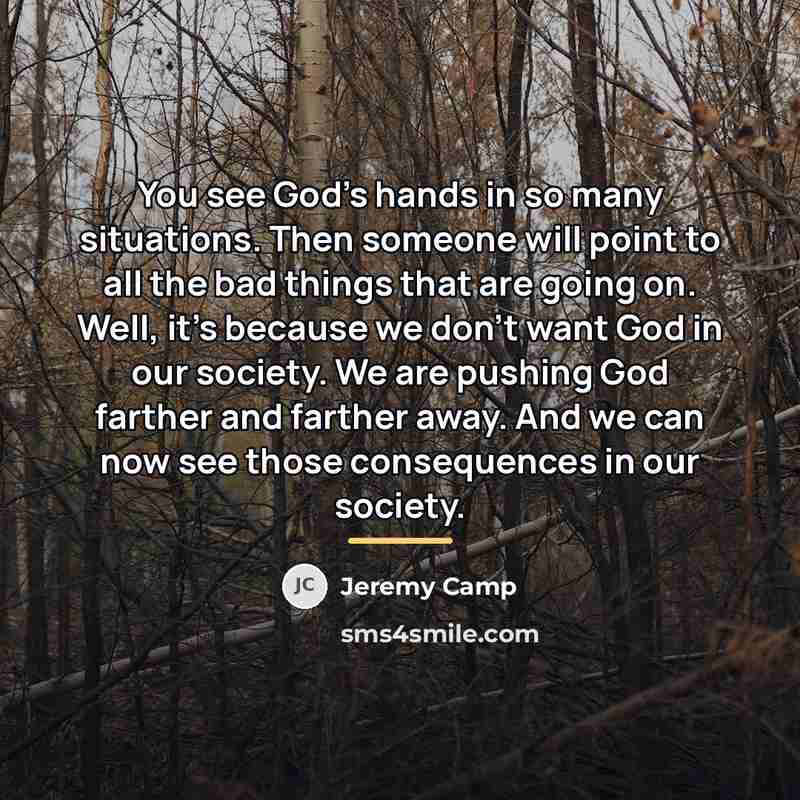 “You see God's hands in so many situations. Then someone…” quote by Jeremy Camp