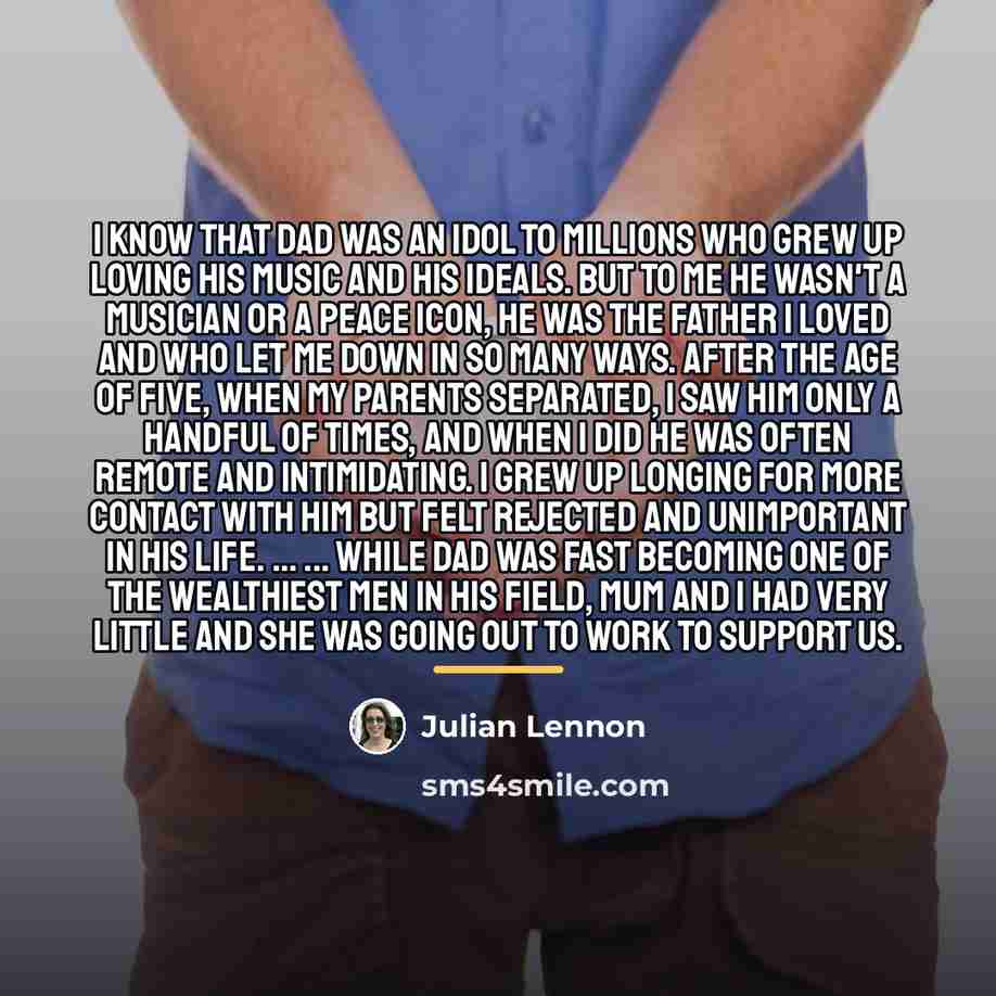 “I know that Dad was an idol to millions who…” quote by Julian Lennon