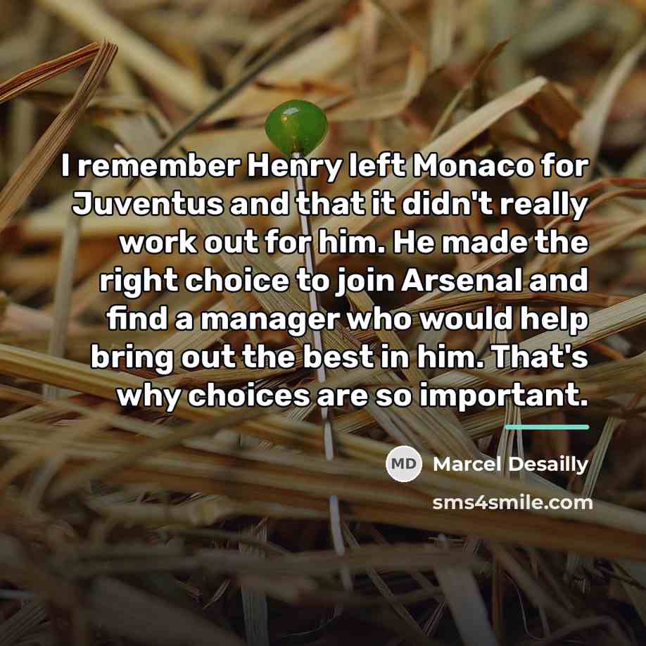 “I remember Henry left Monaco for Juventus and that it…” quote by Marcel Desailly