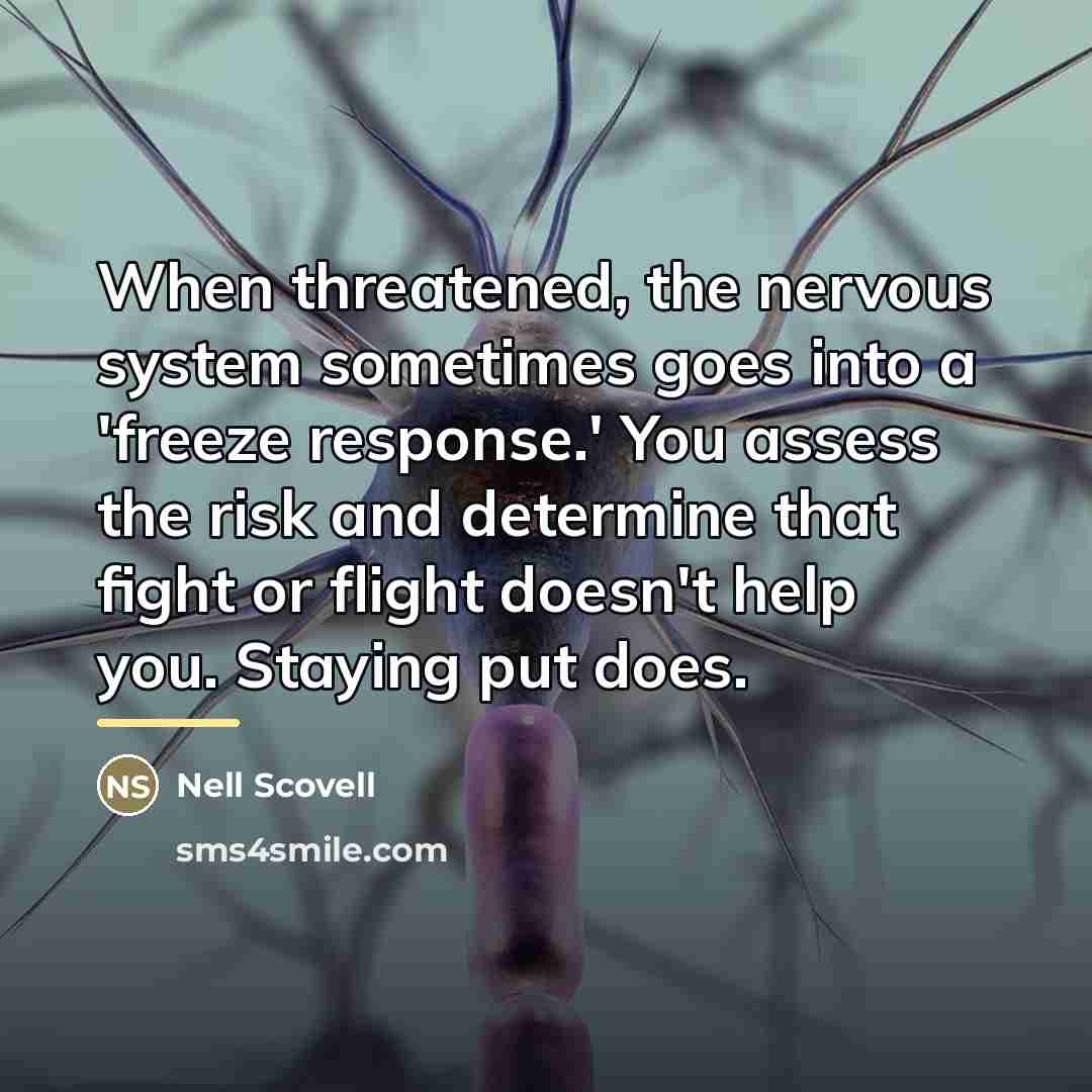 “When threatened, the nervous system sometimes goes into a 'freeze…” quote by Nell Scovell