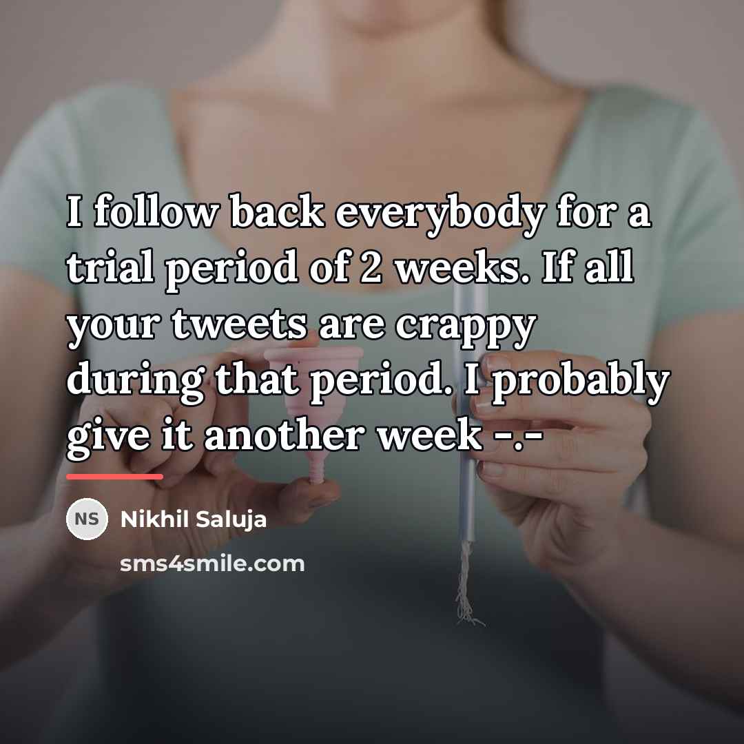 “I follow back everybody for a trial period of 2…” quote by Nikhil Saluja
