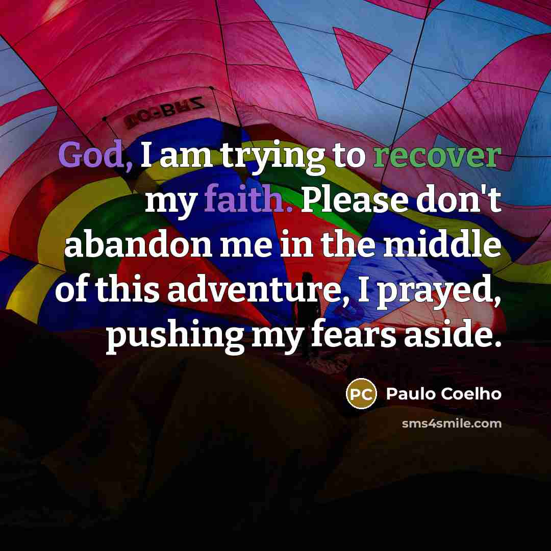 “God, I am trying to recover my faith. Please don't…” quote by Paulo Coelho