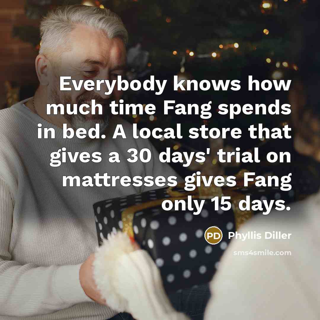 “Everybody knows how much time Fang spends in bed. A…” quote by Phyllis Diller