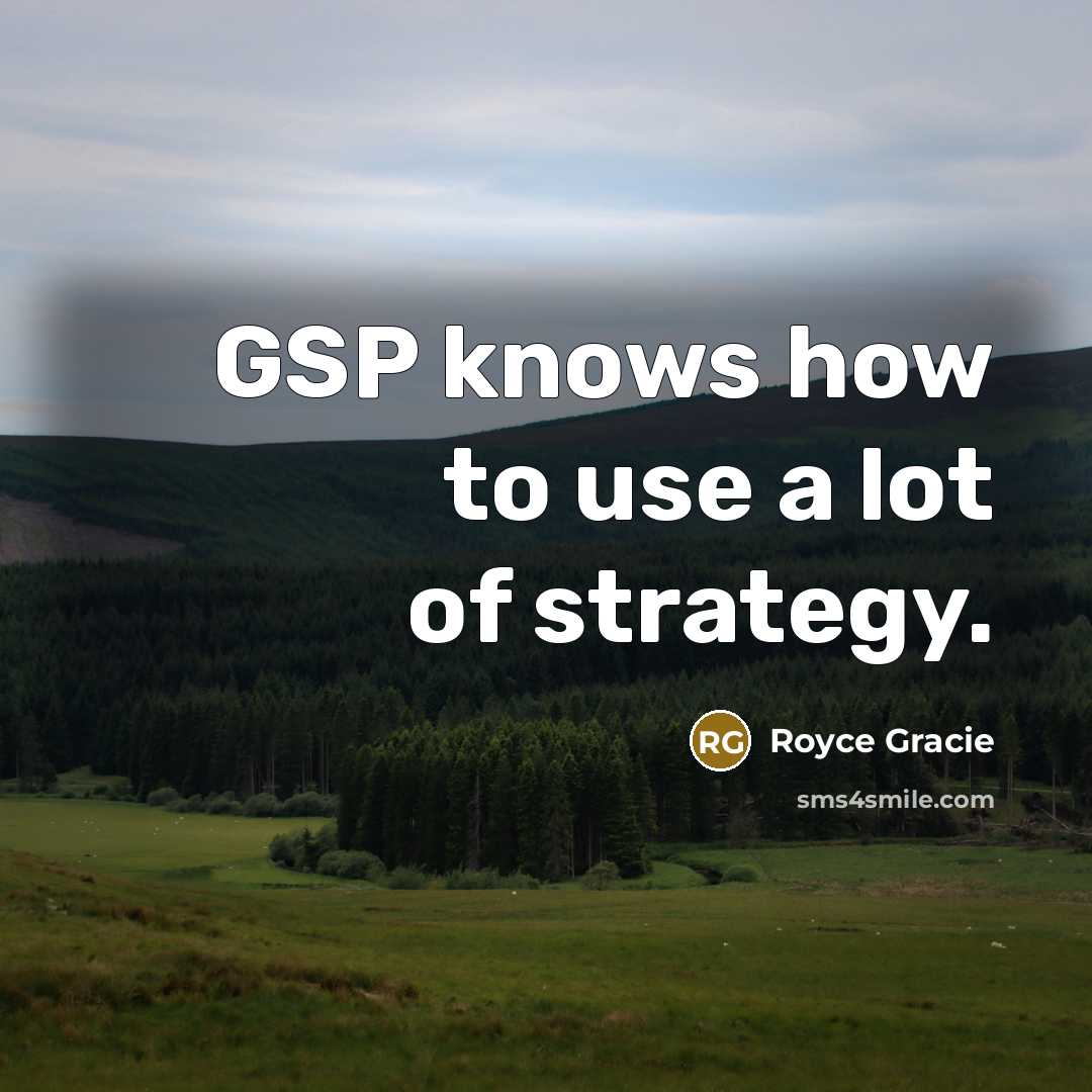 “GSP knows how to use a lot of strategy.…” quote by Royce Gracie