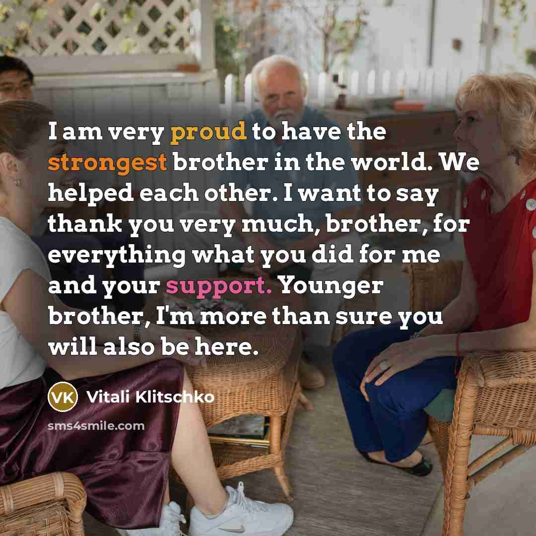 “I am very proud to have the strongest brother in…” quote by Vitali Klitschko