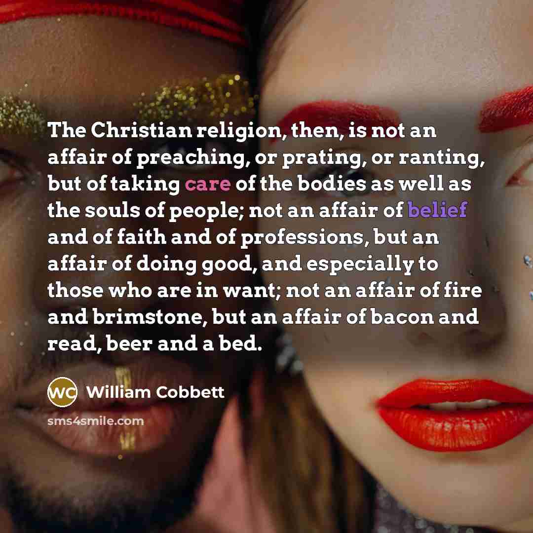 “The Christian religion, then, is not an affair of preaching,…” quote by William Cobbett