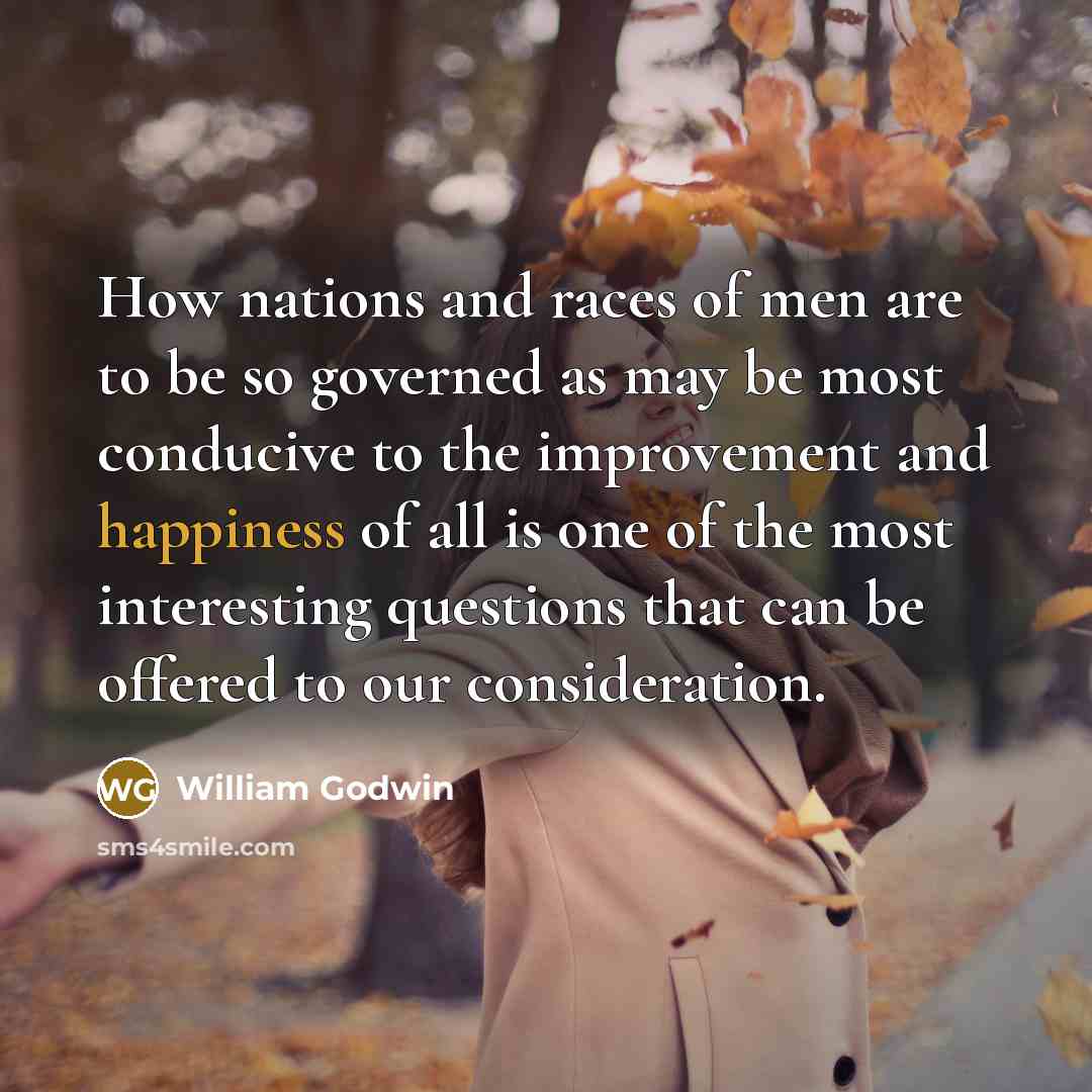 “How nations and races of men are to be so…” quote by William Godwin