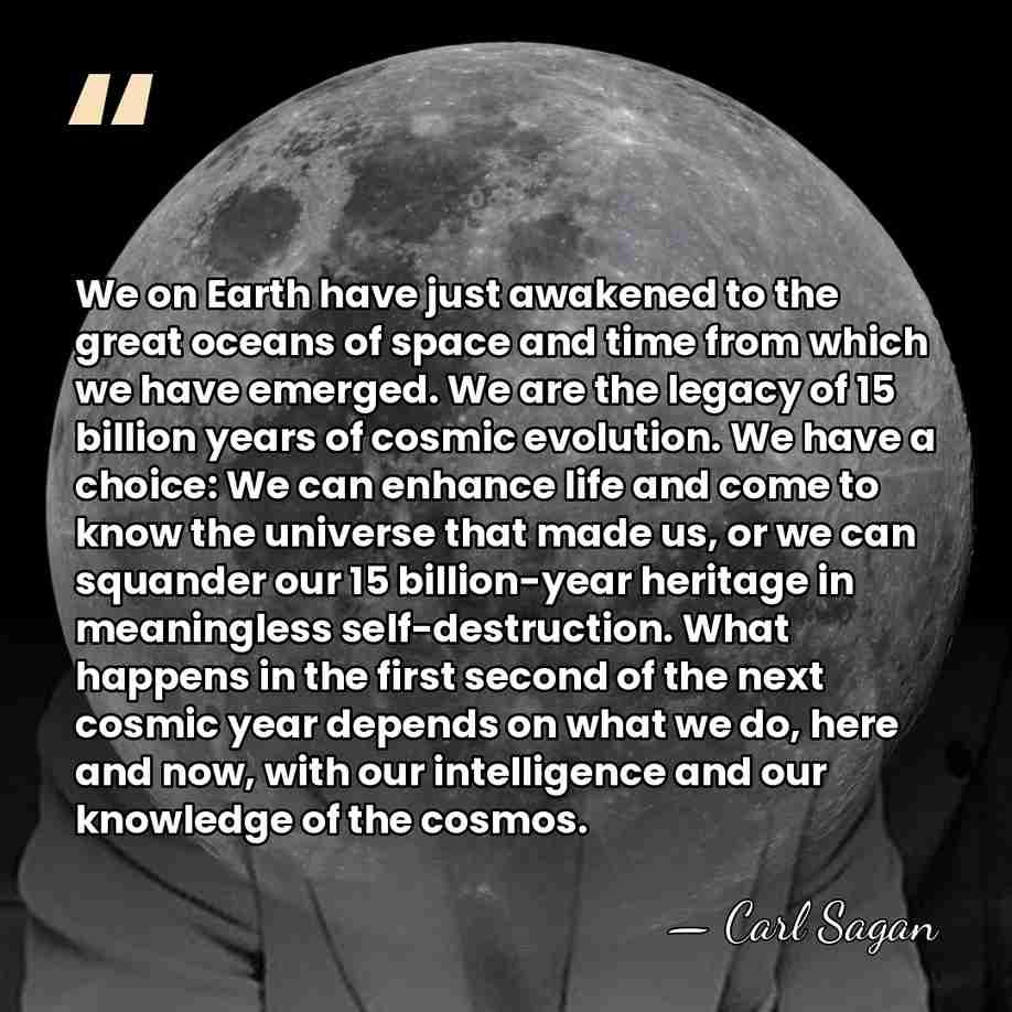 We on Earth have just awakened to the great oceans of space&hellip; - Carl Sagan